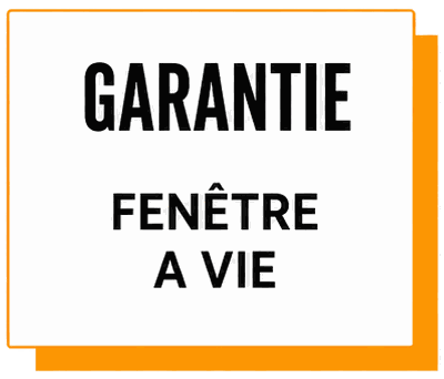 Garantie fenêtre à vie